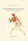 La Dame Blanche et l'Atlantide 