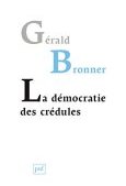 La démocratie des crédules