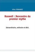 Roswell : rencontre du premier mythe 