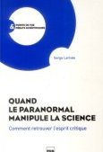 Quand le paranormal manipule la science