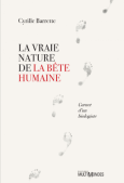 La vraie nature de la bête humaine