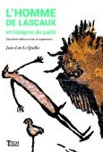 L'homme de Lascaux et l'énigme du puits