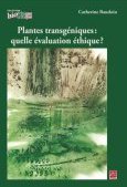 Plantes transgéniques : quelle évaluation éthique ?